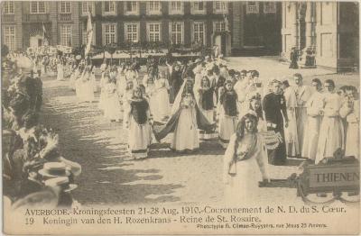 Averbode. - Kroningsfeesten 21-28 Aug. 1910. - Couronnement de N.D. du S. Cœur. Koningin van den H. Rozenkrans - Reine de St. Rosaire.