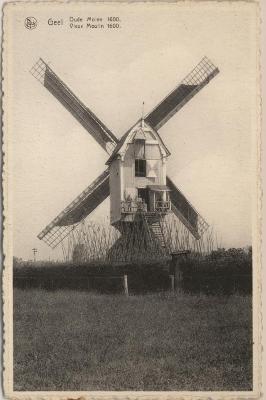 Geel Oude Molen 1600. Vieux Moulin 1600.