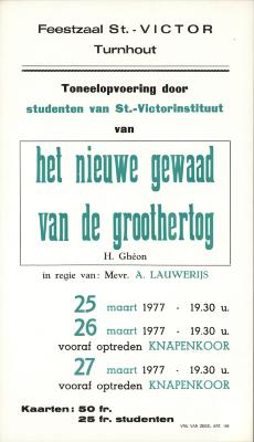 "Toneelopvoering (…) Het nieuwe gewaad van de groothertog (…) 25, 26 en 27 maart 1977", affiche
