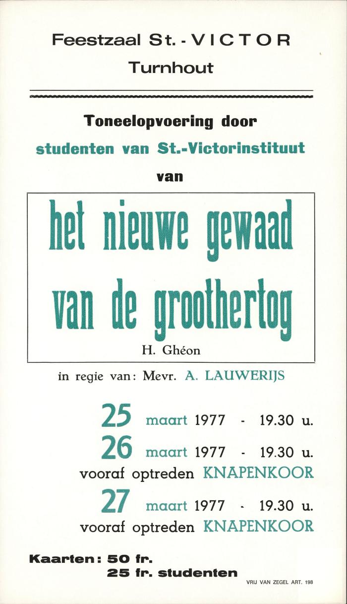 "Toneelopvoering (…) Het nieuwe gewaad van de groothertog (…) 25, 26 en 27 maart 1977", affiche
