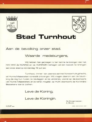 "Stad Turnhout, aan de bevolking onzer stad. Waarde medeburgers (…) H.H. M.M. de koning en koningin (…)", affiche
