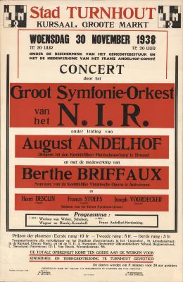 "Stad Turnhout. Concert door het Groot Symfonie-orkest van het N.I.R. onder leiding van August Andelhof en met de medewerking van Berthe Briffaux(…) woensdag 30 november 1938", affiche
