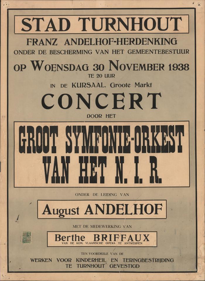 "Stad Turnhout. Frans Andelhof-herdenking  Concert door het Groot Symfonie-orkest van het N.I.R. onder leiding van August Andelhof en met de medewerking van Berthe Briffaux(…) woensdag 30 november 1938", affiche
