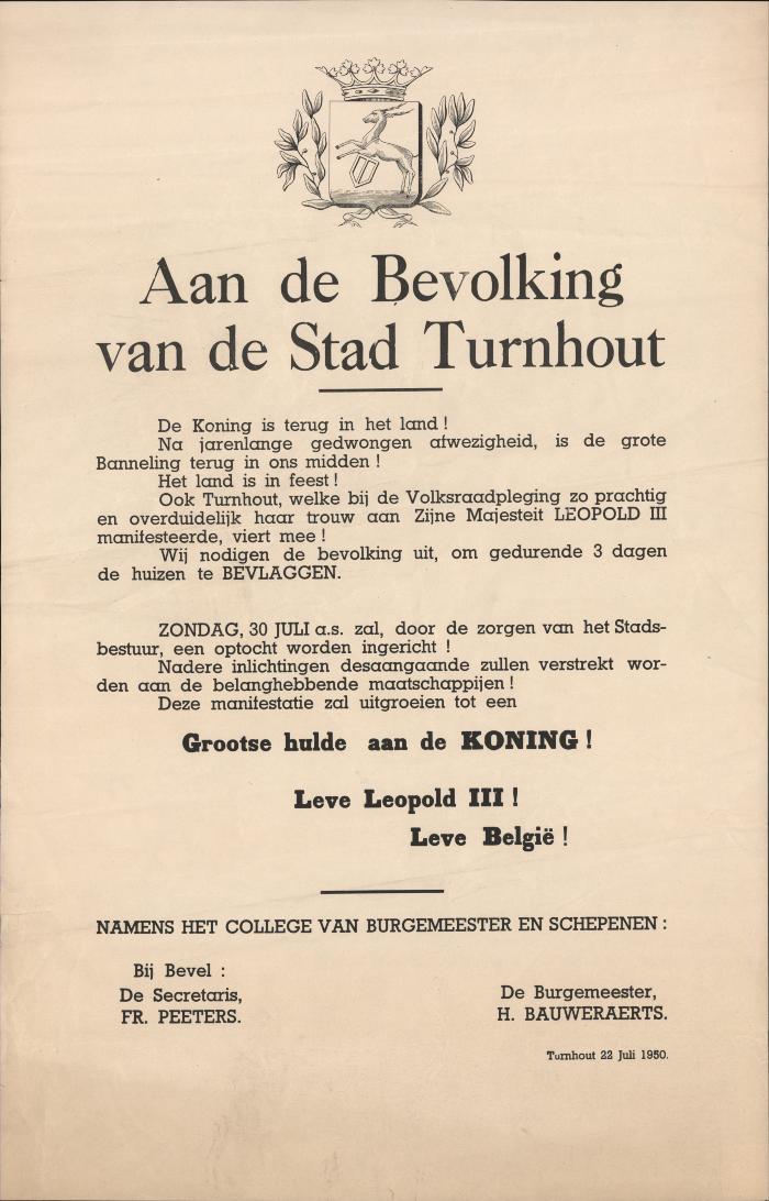 "Aan de bevolking van de Stad Turnhout. De Koning is terug in het land (…)22 juli 1950", affiche
