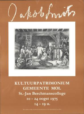 "Jakob Smits. Kultuurpatrimonium gemeente Mol (…) 10 - 24 oogst 1975", affiche
