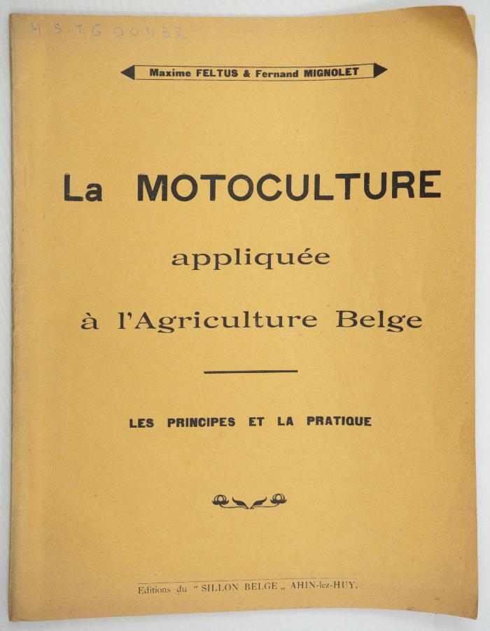 Catalogus: "Maxime FELTUS & Fernand MIGNOLET: La MOTOCULTURE, appliqée à l'Agriculture Belge"