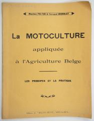 Catalogus: "Maxime FELTUS & Fernand MIGNOLET: La MOTOCULTURE, appliqée à l'Agriculture Belge"