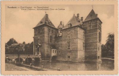 Turnhout. Oud Kasteel, nu Gerechtshof Vieux Château, actuellement …..