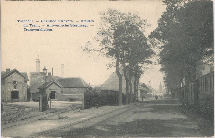 Turnhout. - Chaussée d'Anvers. - Ateliers du Tram. - Antwerpsche Steenweg. - Tramwerkhuizen.